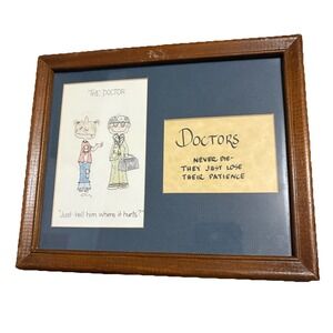 Doctors Never Die They Just Lose Their Patience Funny The Doctor Framed Print